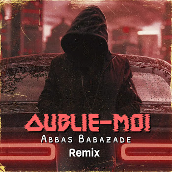 Abbas Babazade Oublie-Moi (Remix) Скачать mp3