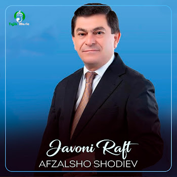 Afzalsho Shodiev Javoni Raft Скачать mp3