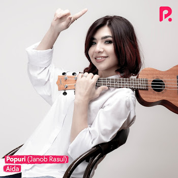 Aida Popuri Ft Janob Rasul Скачать mp3