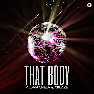 Alban Chela & Xblaze That Body Скачать mp3