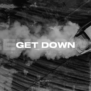 Alex Menco Get Down Скачать mp3