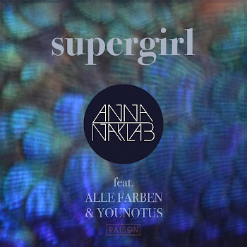 Anna Naklab Feat. Alle Farben & Younotus Supergirl (Radio Edit) Скачать mp3