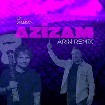 Arin Azizam Ed Sheeran (Arin Remix) Скачать mp3
