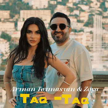 Arman Tovmasyan & Zoya Taq-Taq Скачать mp3