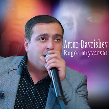 Artur Davrishev Rogor Miyvarxar Скачать mp3