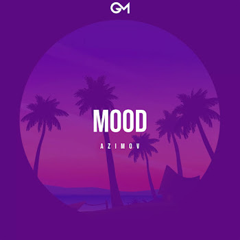 Azimov Mood Скачать mp3