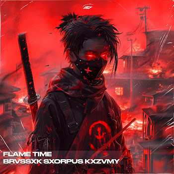 Brvssxk Flame Time Ft Sxorpus & Kxzvmy Скачать mp3