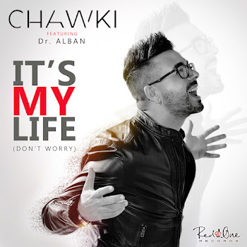 Chawki It's My Life (Don't Worry) (Feat. Dr. Alban) Скачать mp3