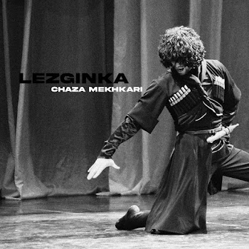 Chaza Mekhkari Lezginka Скачать mp3