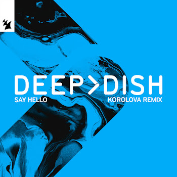 Deep Dish Say Hello (Korolova Remix) Скачать mp3