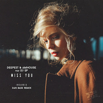 Deepest Miss You Ft Amhouse & Dj Sp Скачать mp3