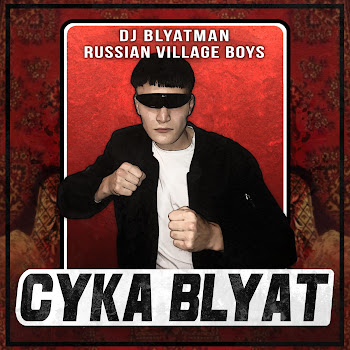 Dj Blyatman & Russian Village Boys Cyka Blyat Скачать mp3