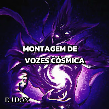 Dj D6X Montagem De Vozes Cosmica Скачать mp3
