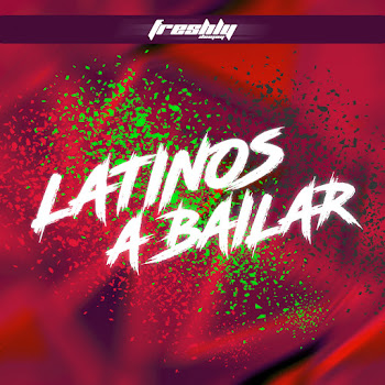 Dj Freshly Latinos A Bailar Скачать mp3