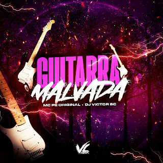 Dj Victor Sc & Mc Pé Original Guitarra Malvada Скачать mp3