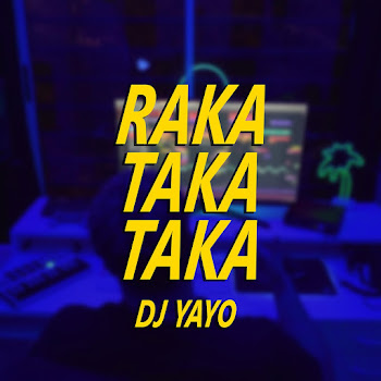 Dj Yayo Raka Takataka Скачать mp3