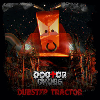 Doctor Chubs Dubstep Tractor Скачать mp3