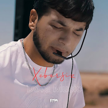 Dova Music Xebersiz Скачать mp3