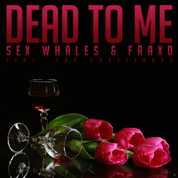 Fraxo Dead To Me (Feat. Lox Chatterbox) Ft Whales & Lox Chatterbox Скачать mp3