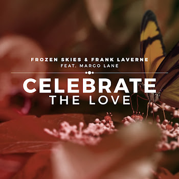 Frozen Skies & Frank Laverne Feat. Margo Lane Celebrate The Love Скачать mp3