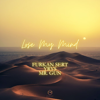 Furkan Sert Lose My Mind Ft Yrys & Mr. Gun Скачать mp3