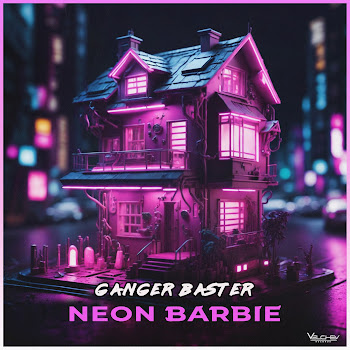 Ganger Baster Neon Barbie Скачать mp3