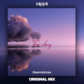 Hamidshax Far Away Скачать mp3