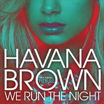 Havana Brown We Run The Night (Feat. Pitbull) Скачать mp3