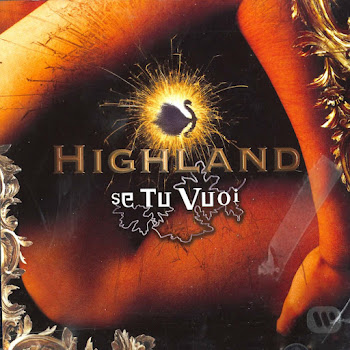 Highland Se Tu Vuoi (Radio Mix) Скачать mp3