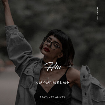 Hiss Kəpənəklər Feat. Jay Aliyev (Feat. Jay Aliyev) Скачать mp3