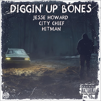 Hitman Diggin Up Bones (Feat. Jesse Howard & City Chief) Скачать mp3
