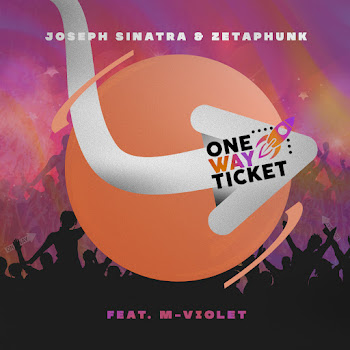 Joseph Sinatra One Way Ticket [Radio Edit] (Feat. M-Violet) Ft Zetaphunk Скачать mp3