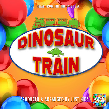 Just Kids Dinosaur Train Main Theme (From 