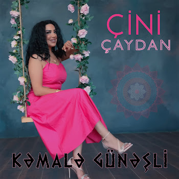 Kəmalə Günəşli Çini Çaydan Скачать mp3