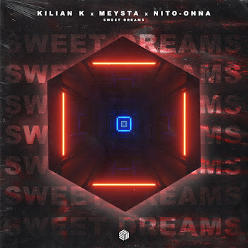 Kilian K Sweet Dreams Ft Meysta & Nito-Onna Скачать mp3