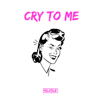 Kilotile Cry To Me Скачать mp3