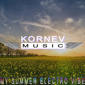 Kornev Music My Summer Electro Vibe Скачать mp3