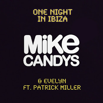 Mike Candys One Night In Ibiza Ft Evelyn Скачать mp3