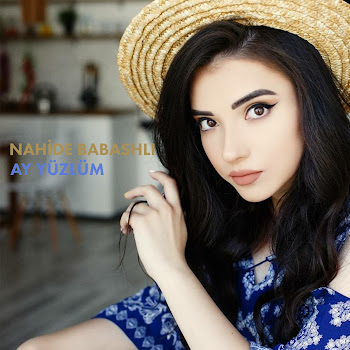 Nahide Babashli Ay Yüzlüm Скачать mp3