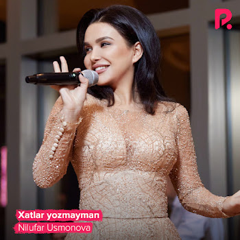 Nilufar Usmonova Xatlar Yozmayman Скачать mp3