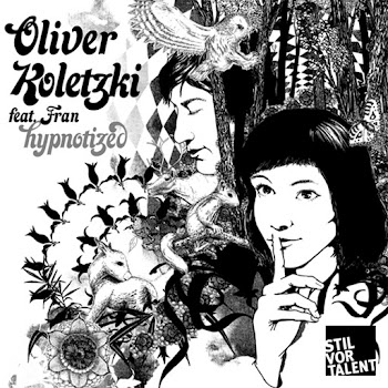 Oliver Koletzki Hypnotized (Feat. Fran) Скачать mp3