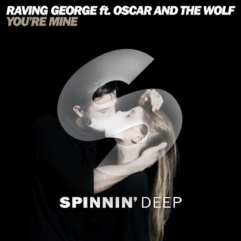 Oscar And The Wolf You're Mine Ft Raving George Скачать mp3