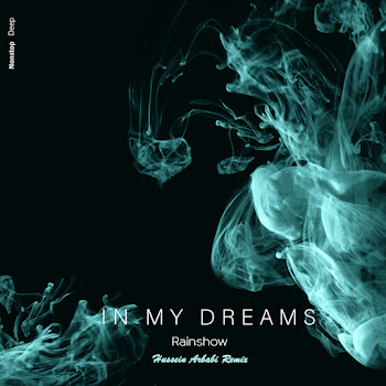 Rainshow In My Dreams (Hussein Arbabi Remix) Скачать mp3