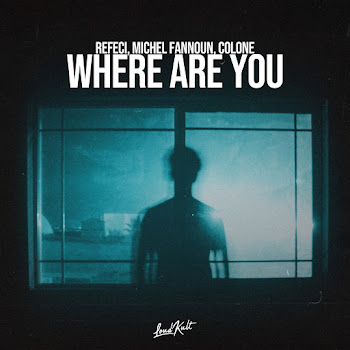 Refeci Where Are You Ft Michel Fannoun & Colone Скачать mp3
