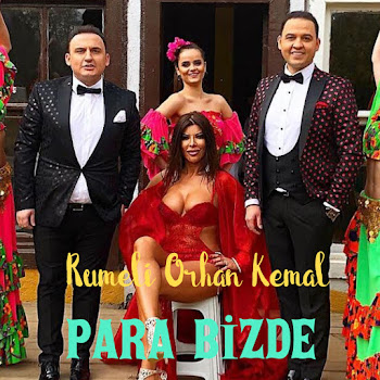 Rumeli Orhan Kemal Para Bizde Скачать mp3