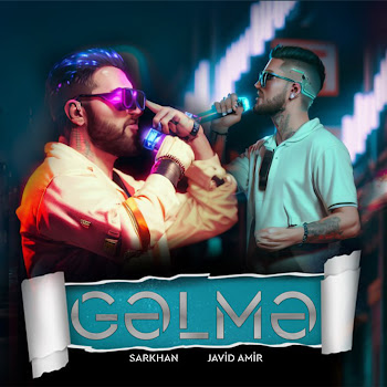Sarkhan Gəlmə Ft Javid Amir Скачать mp3