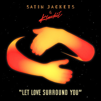 Satin Jackets Let Love Surround You Ft Kimchii Скачать mp3
