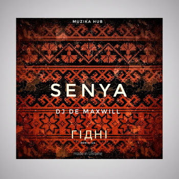 Senya Гідні (Senya And Dj De Maxwill Remix) Скачать mp3