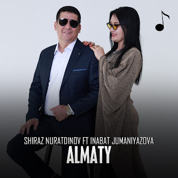 Shiraz Nuratdinov Almaty (Feat. Inabat Jumaniyazova) Скачать mp3
