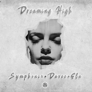 Symphonix Dreaming High Ft Davee & Ela Скачать mp3
